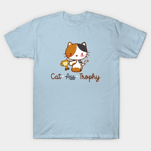 Cat ass trophy (catastrophe pun) T-Shirt by remerasnerds